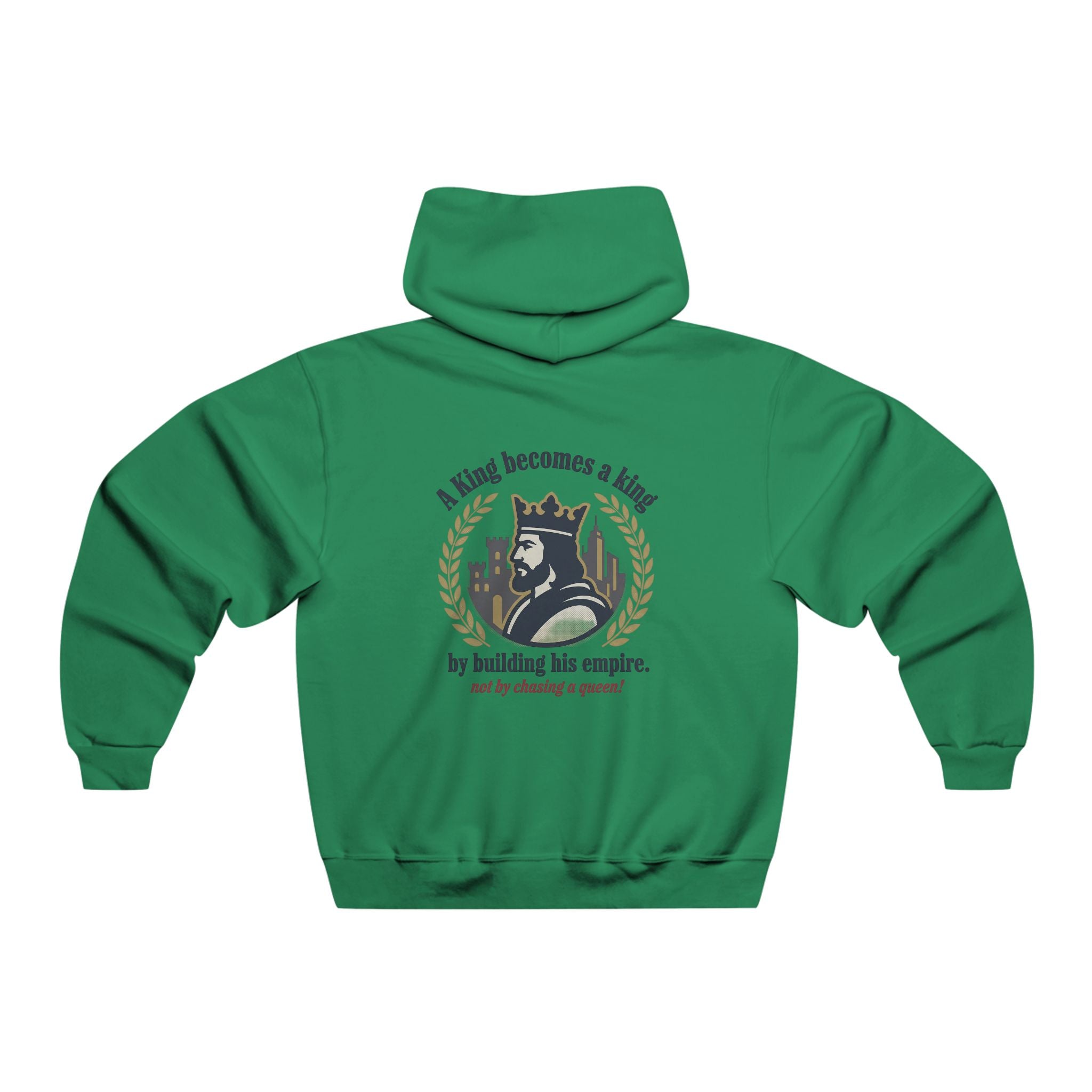 King Becomes a King Hoodie - 'A King becomes a king by building his empire' Motivational Sweatshirt