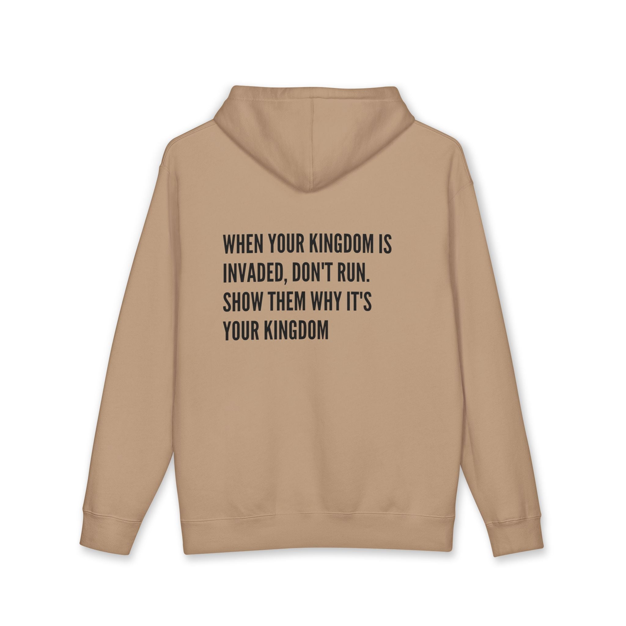 Kingdom Motto Hoodie – 'When Your Kingdom Is Invaded...' Inspirational Pullover